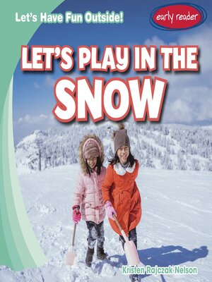 cover image of Let's Play in the Snow